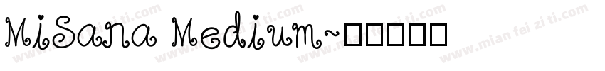 MiSana Medium字体转换
